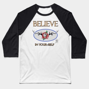 BELIEVE IN YOUR-SELF (YIN & YANG) LOGO Baseball T-Shirt